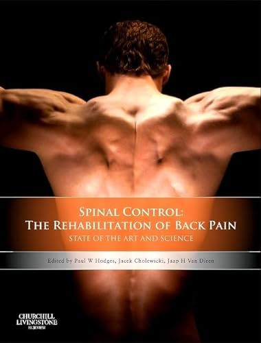 Spinal Control: The Rehabilitation of Back Pain: State of the art and science von Churchill Livingstone